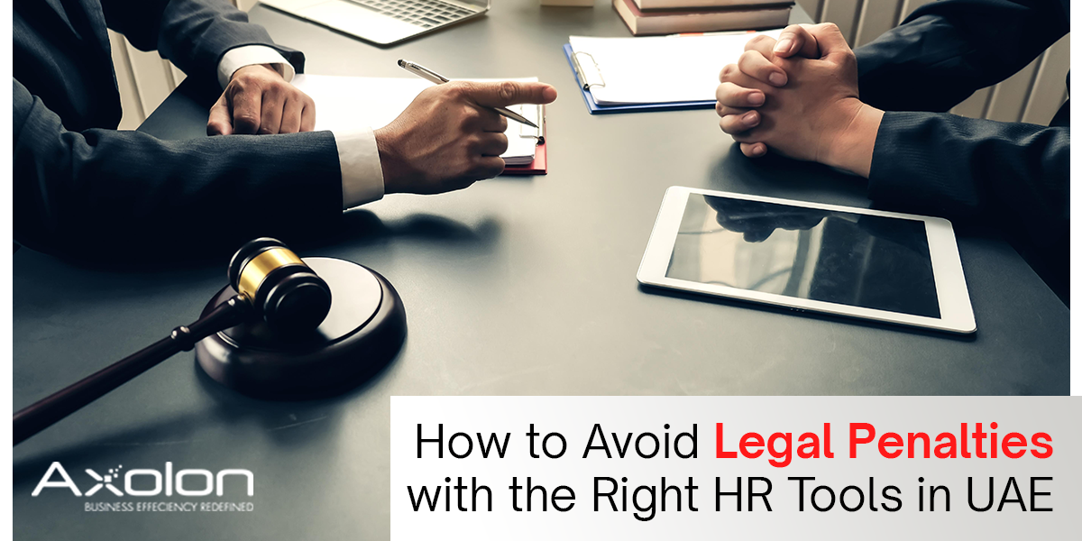 How to Avoid Legal Penalties with the Right HR Tools in UAE